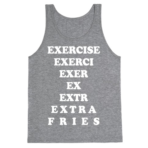 Exercise Extra Fries Tank Top