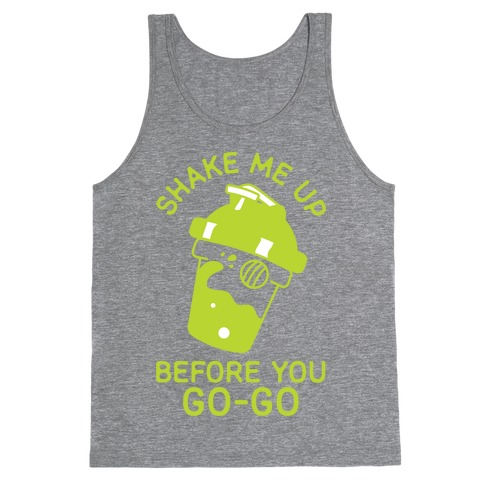 Shake Me Up Before You Go-Go Tank Top