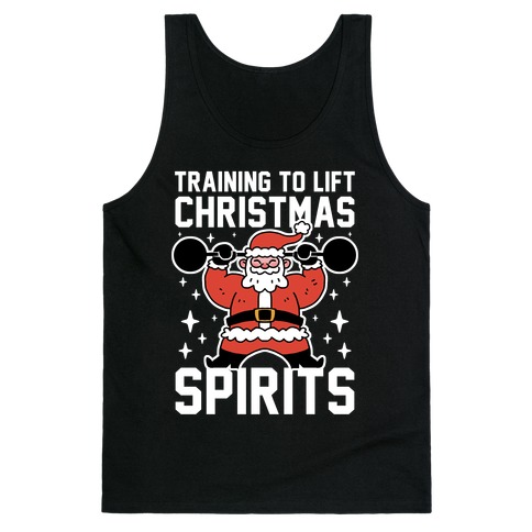 Training To Lift Christmas Spirits Tank Top