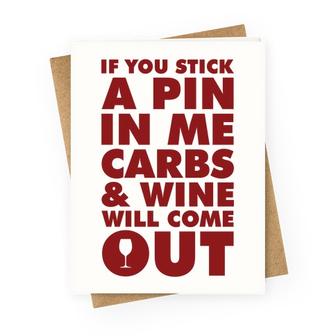 If You Stick a Pin In Me Greeting Card
