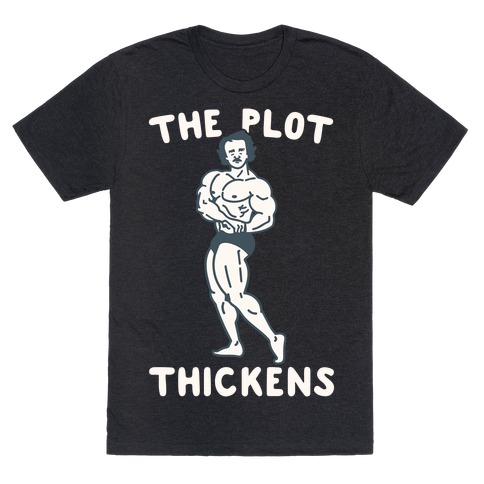 The Plot Thickens Poe Parody T-Shirt