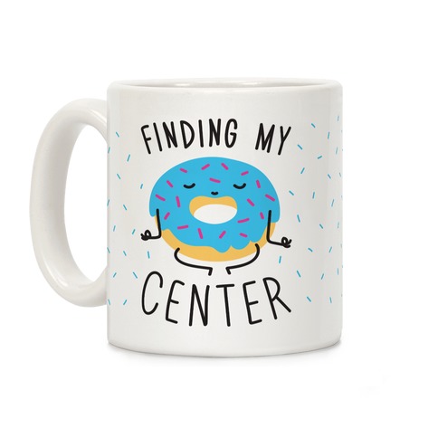 Finding My Center Coffee Mug