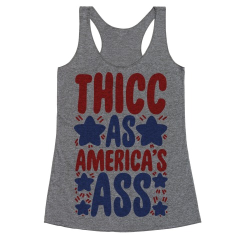 Thicc as America's Ass Racerback Tank Top
