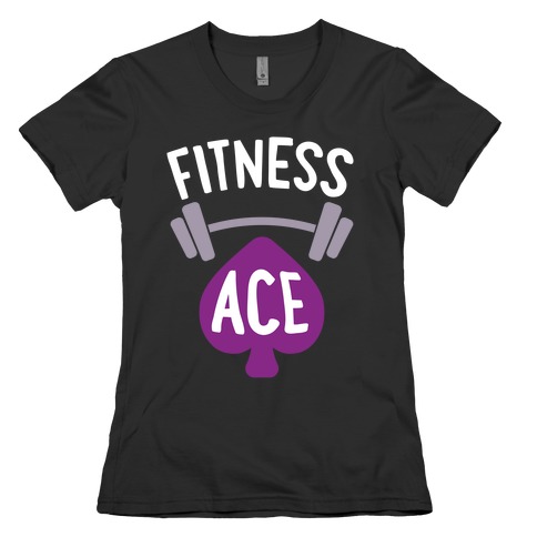 Fitness Ace Womens T-Shirt