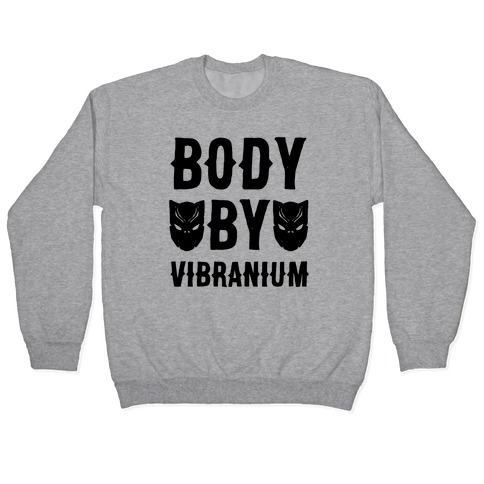 Body By Vibranium Parody Pullover