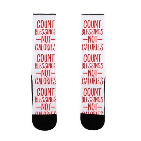 Count Blessings Not Calories Sock