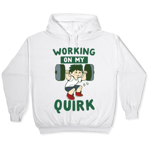 Working On My Quirk - Deku Hooded Sweatshirts | Activate Apparel