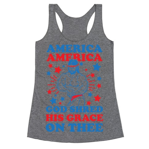 God Shred His Grace On Thee Racerback Tank Top