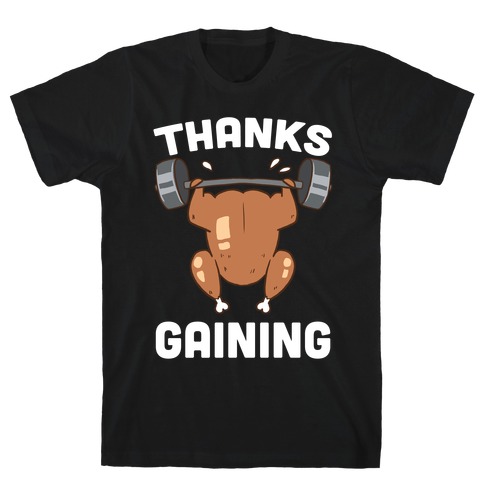 Thanksgaining T-Shirt