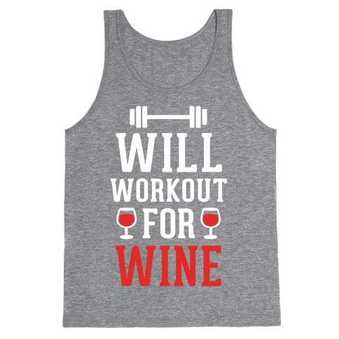 Will Workout For Wine Tank Top