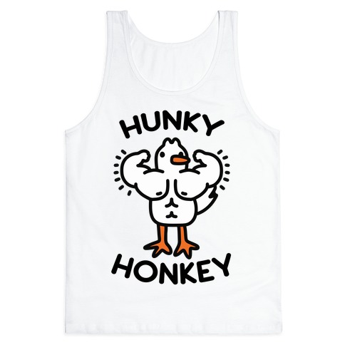 Hunky Honkey Tank Top