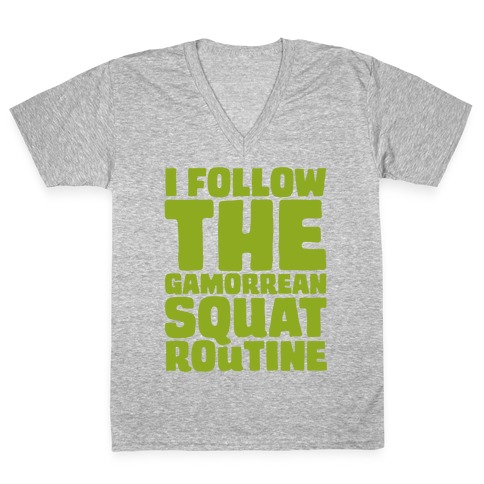 I Follow The Gammorean Squat Routine Parody V-Neck Tee Shirt