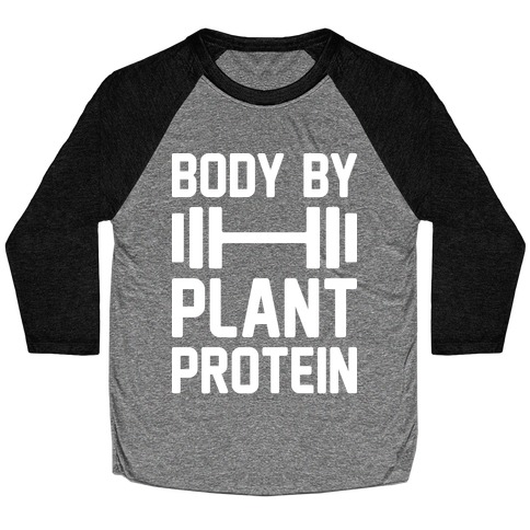 Body By Plant Protein Baseball Tee