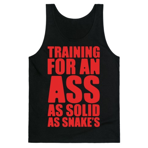 Training For An Ass As Solid As Snake's Parody White Print Tank Top