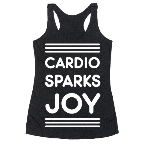 Cardio Sparks Joy Racerback Tank Top