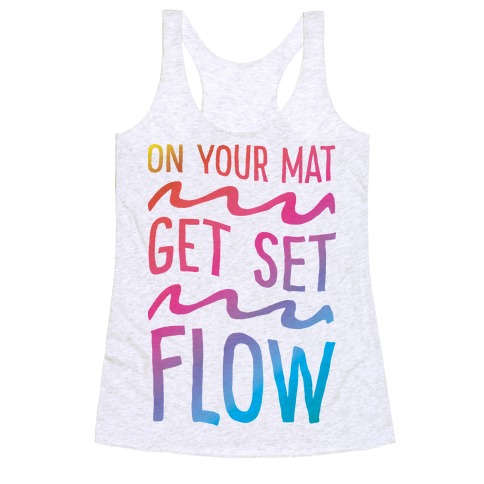 On Your Mat Get Set Flow Yoga Racerback Tank Top