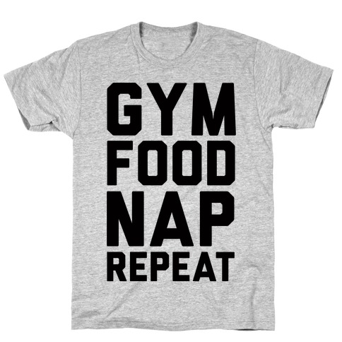 Gym Food Nap Repeat T-Shirt