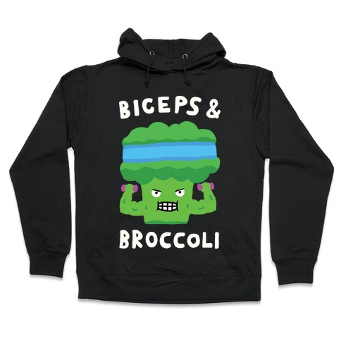 Biceps And Broccoli Hooded Sweatshirt