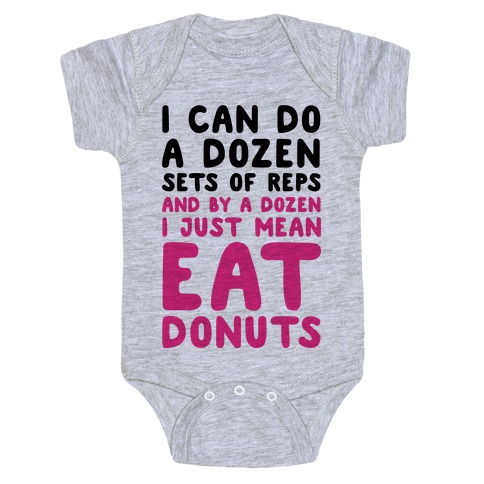 12 Sets of Reps and Donuts Baby One-Piece