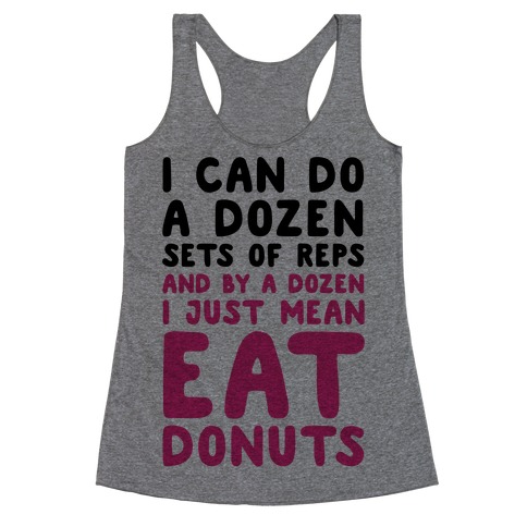 12 Sets of Reps and Donuts Racerback Tank Top