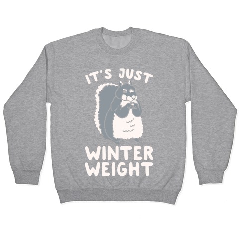 It's Just Winter Weight Pullover