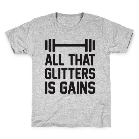 All That Glitters Is Gains Kids T-Shirt