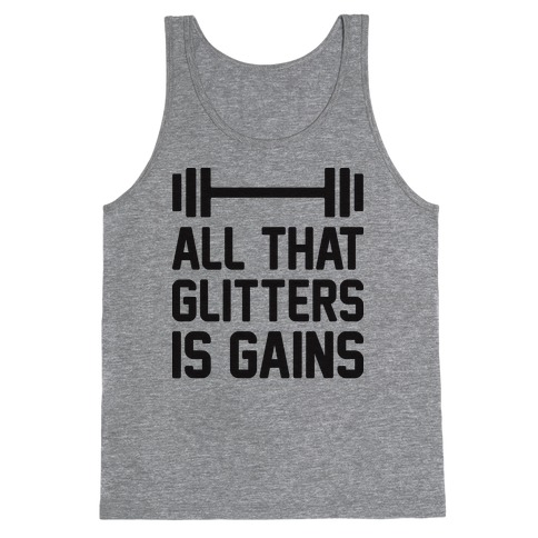All That Glitters Is Gains Tank Top