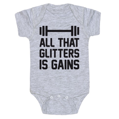All That Glitters Is Gains Baby One-Piece