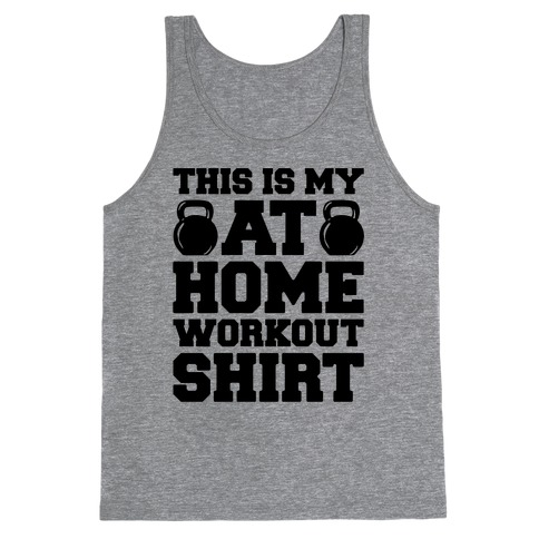 This Is My At Home Workout Shirt Tank Top