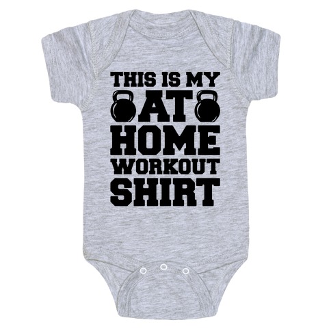 This Is My At Home Workout Shirt Baby One-Piece