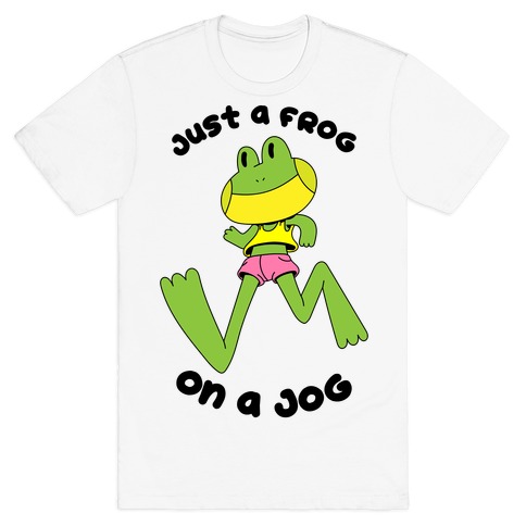 Just a Frog on a Jog T-Shirt