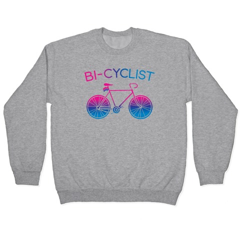 Bisexual Bi-Cyclist Pullover