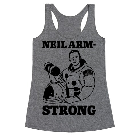 Neil Arm-Strong Lifting Racerback Tank Top
