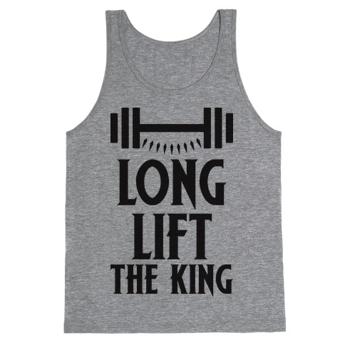 Long Lift The King Tank Top