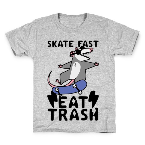 Skate Fast, Eat Trash Kids T-Shirt