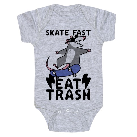 Skate Fast, Eat Trash Baby One-Piece