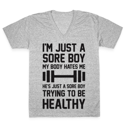 I'm Just A Sore Boy V-Neck Tee Shirt