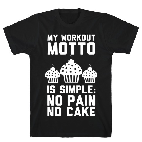 No Pain No Cake T-Shirt