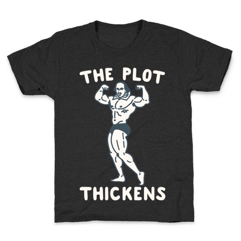The Plot Thickens Shakespeare Parody White Print Kids T-Shirt
