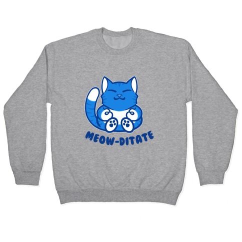 Meow-ditate Pullover