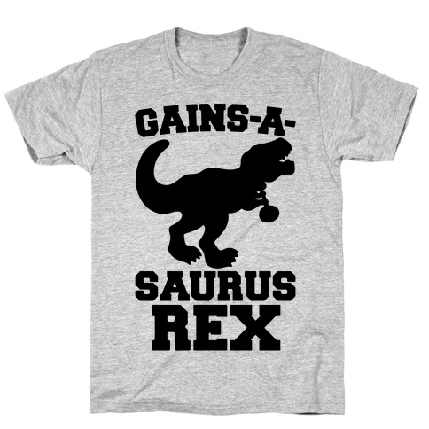 Gains-A-Saurus Rex Parody T-Shirt