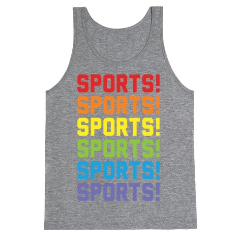 Sports Sports Sports Tank Top