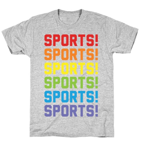 Sports Sports Sports T-Shirt