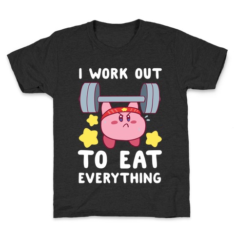 I Work Out to Eat Everything (Kirby) Kids T-Shirt