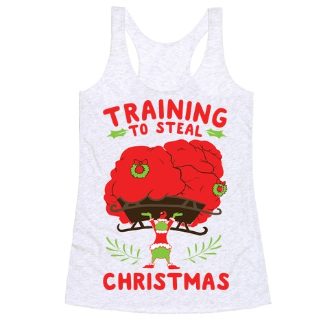 Training to Steal Christmas Racerback Tank Top