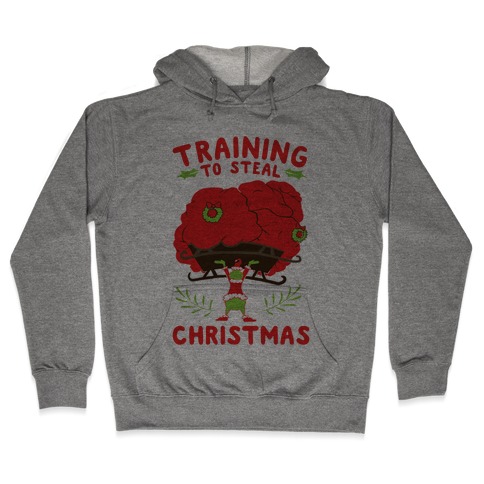 Training to Steal Christmas Hooded Sweatshirt