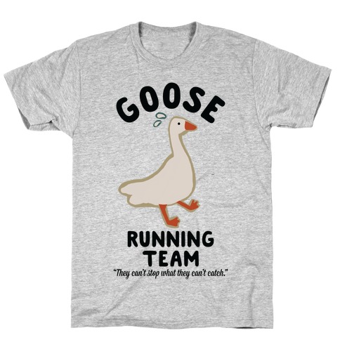 Goose Running Team T-Shirt