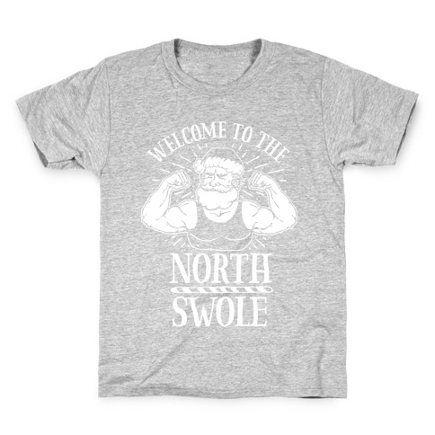 Welcome to the North Swole Kids T-Shirt