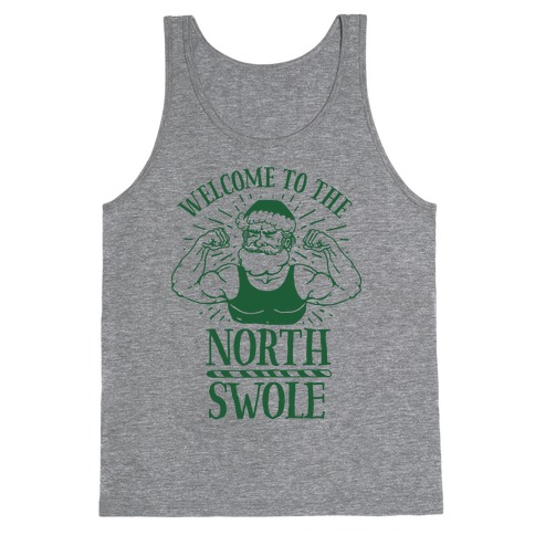 Welcome to the North Swole Tank Top