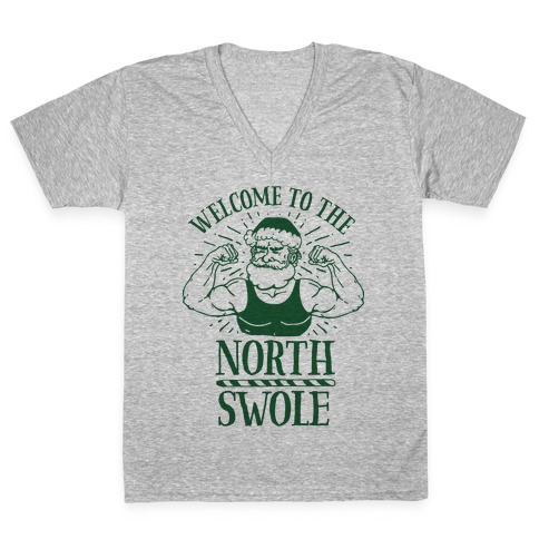 Welcome to the North Swole V-Neck Tee Shirt